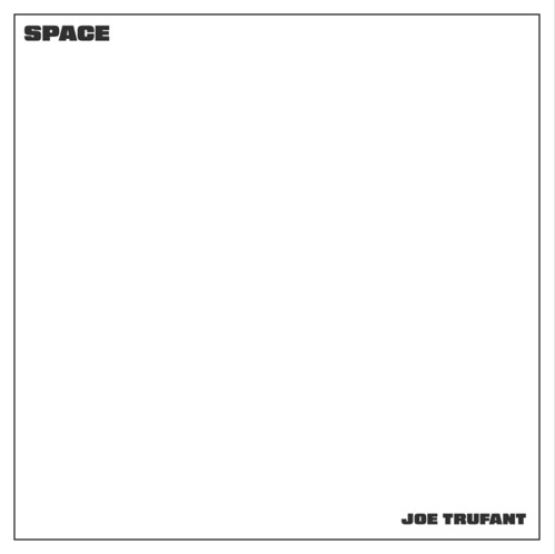 Joe Trufant - Space