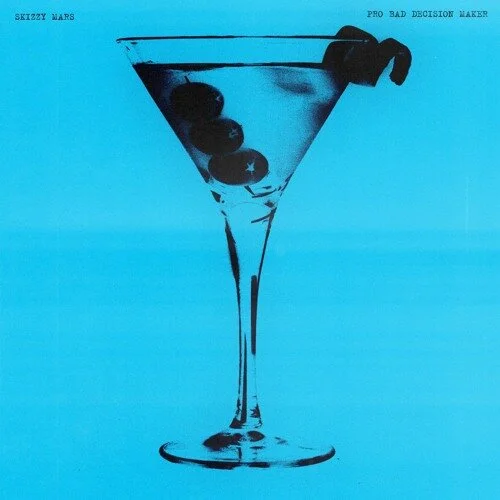 Skizzy Mars - Pro Bad Decision Maker