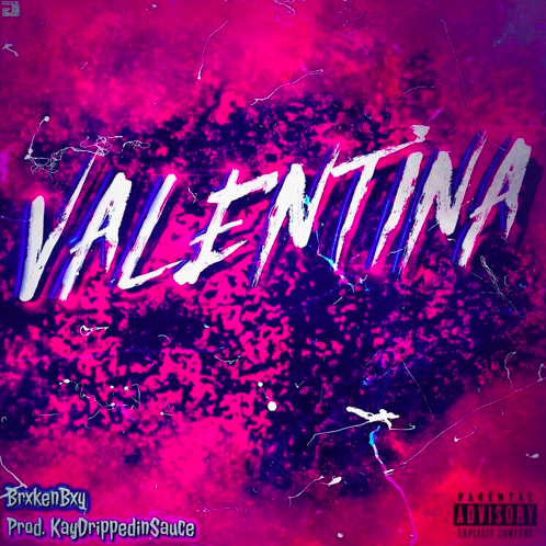 BrxkenBxy - Valentina