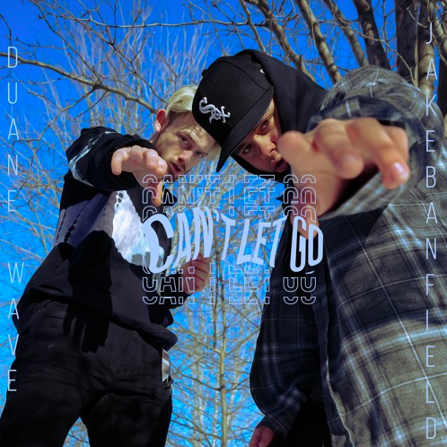 Jake Banfield &amp; Duane Wave - Can’t Let Go