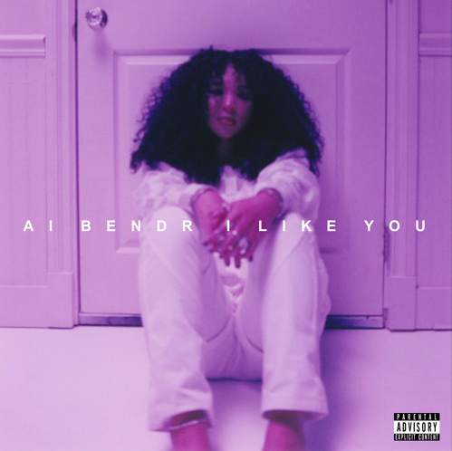 Ai Bendr - I Like You