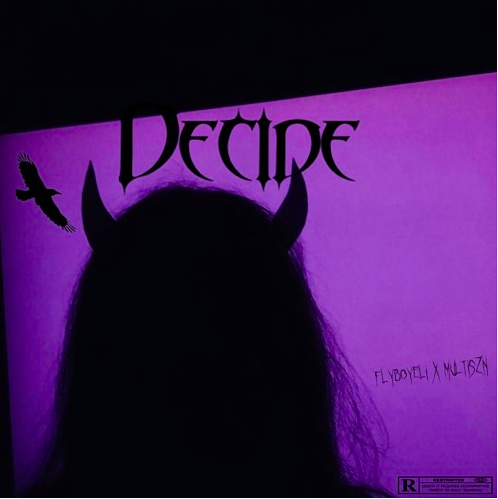 Flyboyeli &amp; Multiszn - Decide