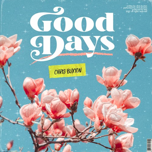 Chris Buxton - Good Days