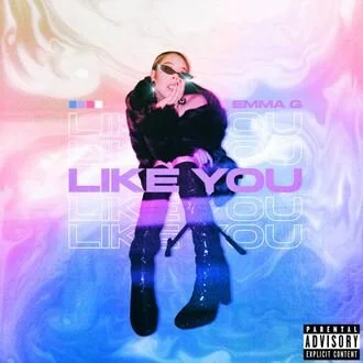 Emma G - Like You