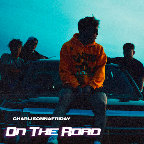 charlieonnafriday - On The Road
