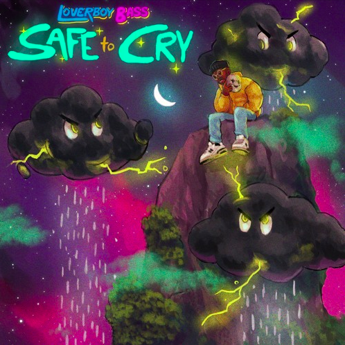 LoverboyBass - Safe To Cry
