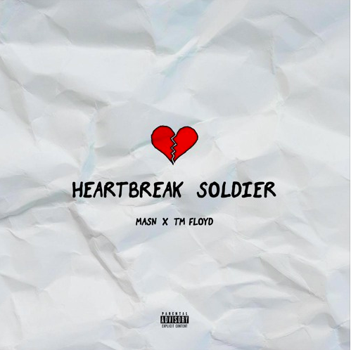 MASN - Heartbreak Soldier (feat. TM Floyd)