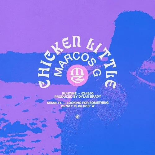 Marcos G Pulls At Our Heartstrings With Emotional New Single ‘Chicken Little’ 