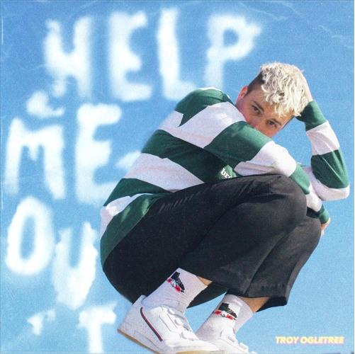 ‘Help Me Out,’ I Can’t Stop Listening to This New Troy Ogletree Track!