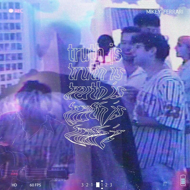 Mikey Ferrari Shares His Story Of Personal Growth In His New Single “Truth Is”