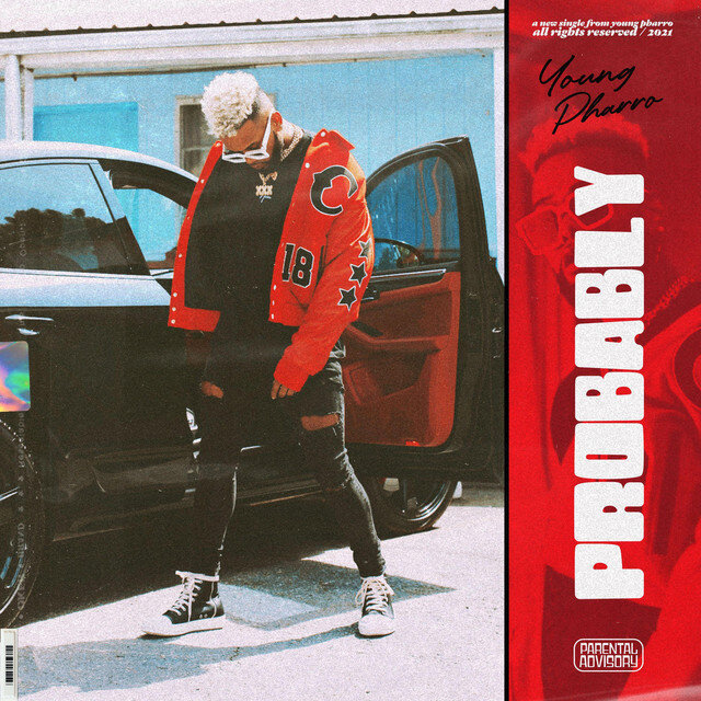 Young Pharro Makes His Debut On Our Pages With His New Hit “PROBABLY”