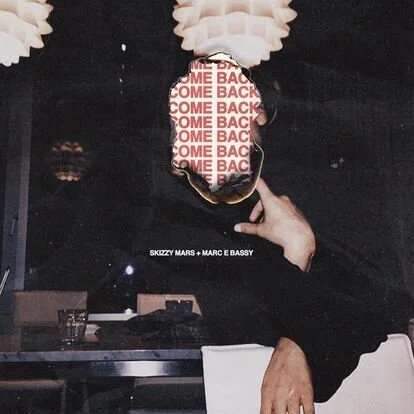 Skizzy Mars &amp; Marc E. Bassy Bless Us With Their Re-Release Of “Come Back”