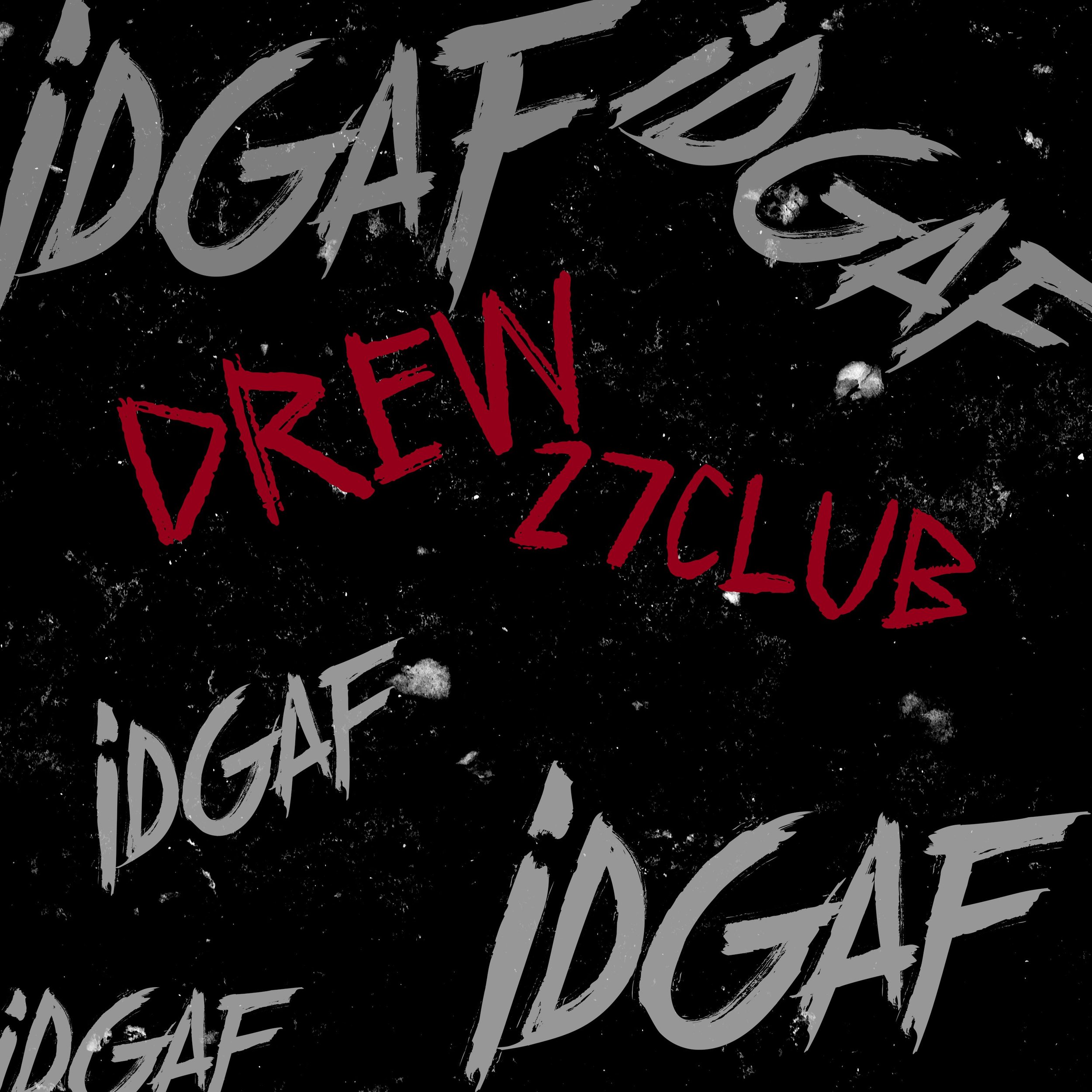 Drew. Links With 27Club On His Newest Single “IDGAF”
