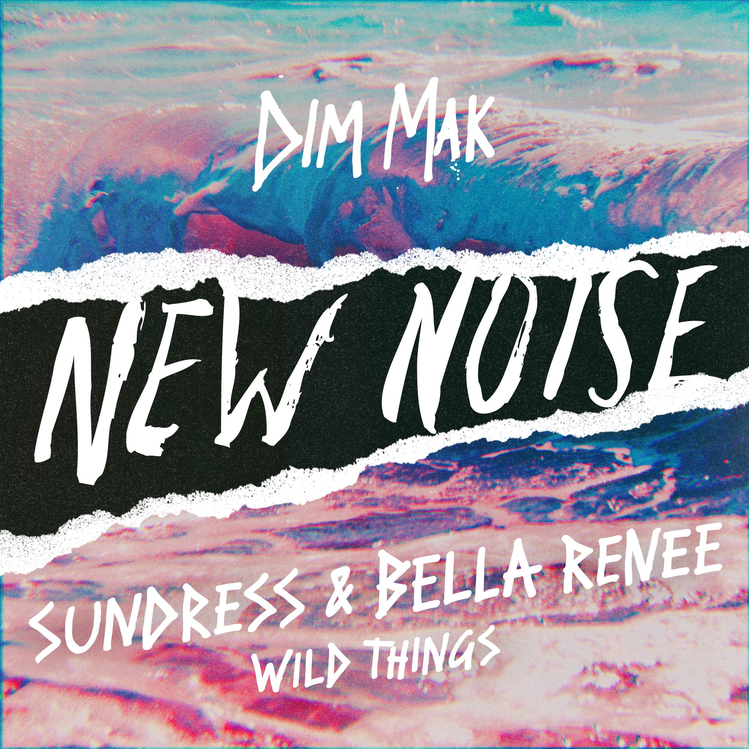 BELLA RENEE Teams Up With SUNDRESS On Their Electro-Pop Hit “Wild Things”