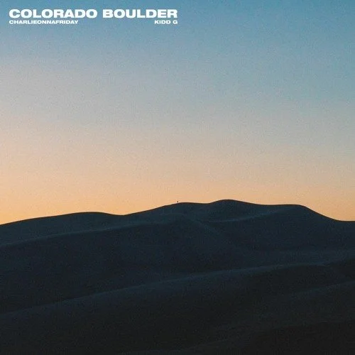 Charlieonnafriday &amp; Kidd G Link On Their Anthemic New Single “Colorado Boulder”