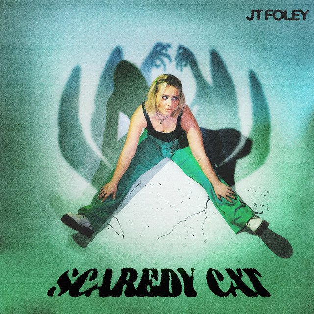 JT FOLEY Talks Herself Into Taking A Leap Of Faith In Debut Single “Scaredy Cat”