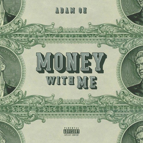 Adam Oh Gets The Speakers Knocking With New Banger “Money With Me”