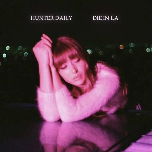 Hunter Daily Comes Out With a Bang In New Video “Die In LA”