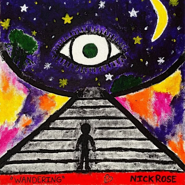 Nick Rose Has Us All Under His Spell With His New Single “WANDERING”