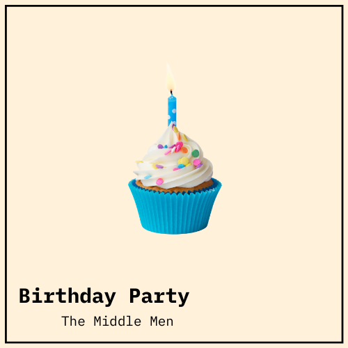 The Middle Men Shine On Their Debut Album, “Birthday Party”