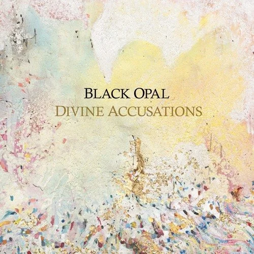 Black Opal Share Their Highly Anticipated Album, “Divine Accusations”