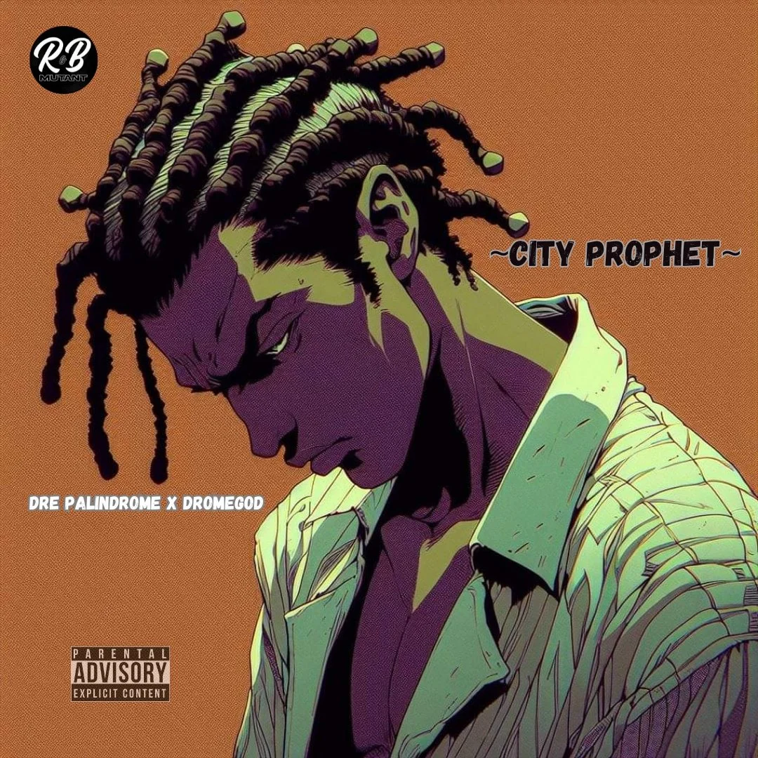 Dre Palindrome &amp; DromeGod Drop Their Timeless Album, “City Prophet”