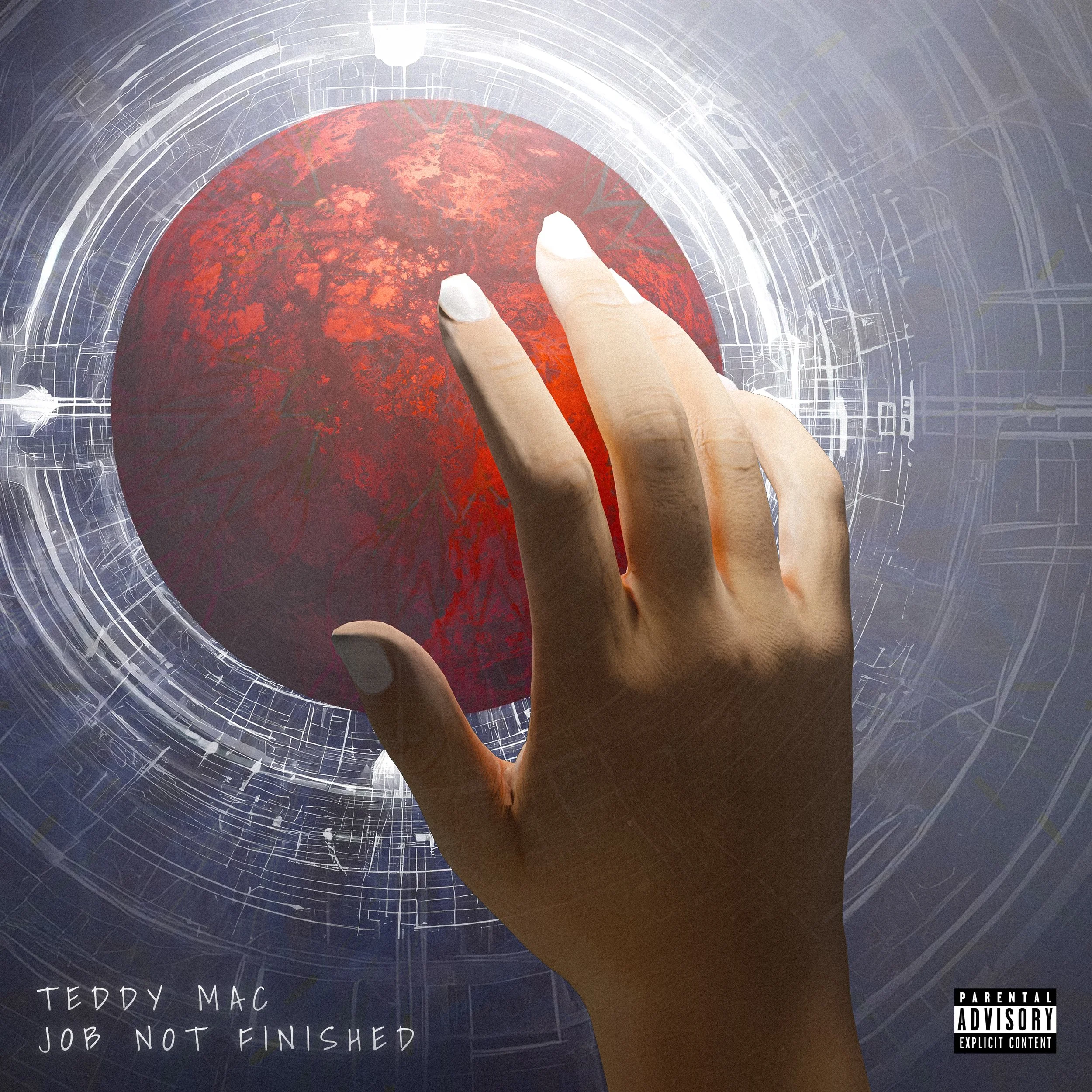 Teddy Mac’s Gritty Album “Job Not Finished” Is A Reflective Masterpiece