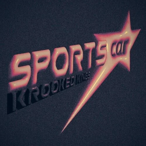 Krooked Kings Does it again with their latest single, “Sports Car”