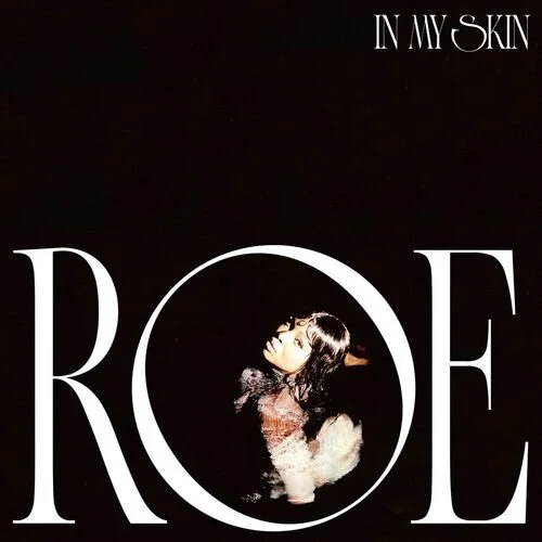 Does it Get More Enticing Than Roe’s Single, “In My Skin?”