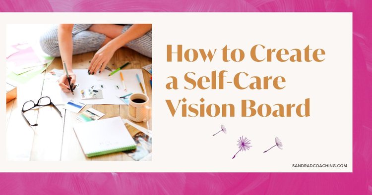 How to Create a Self-Care Vision Board