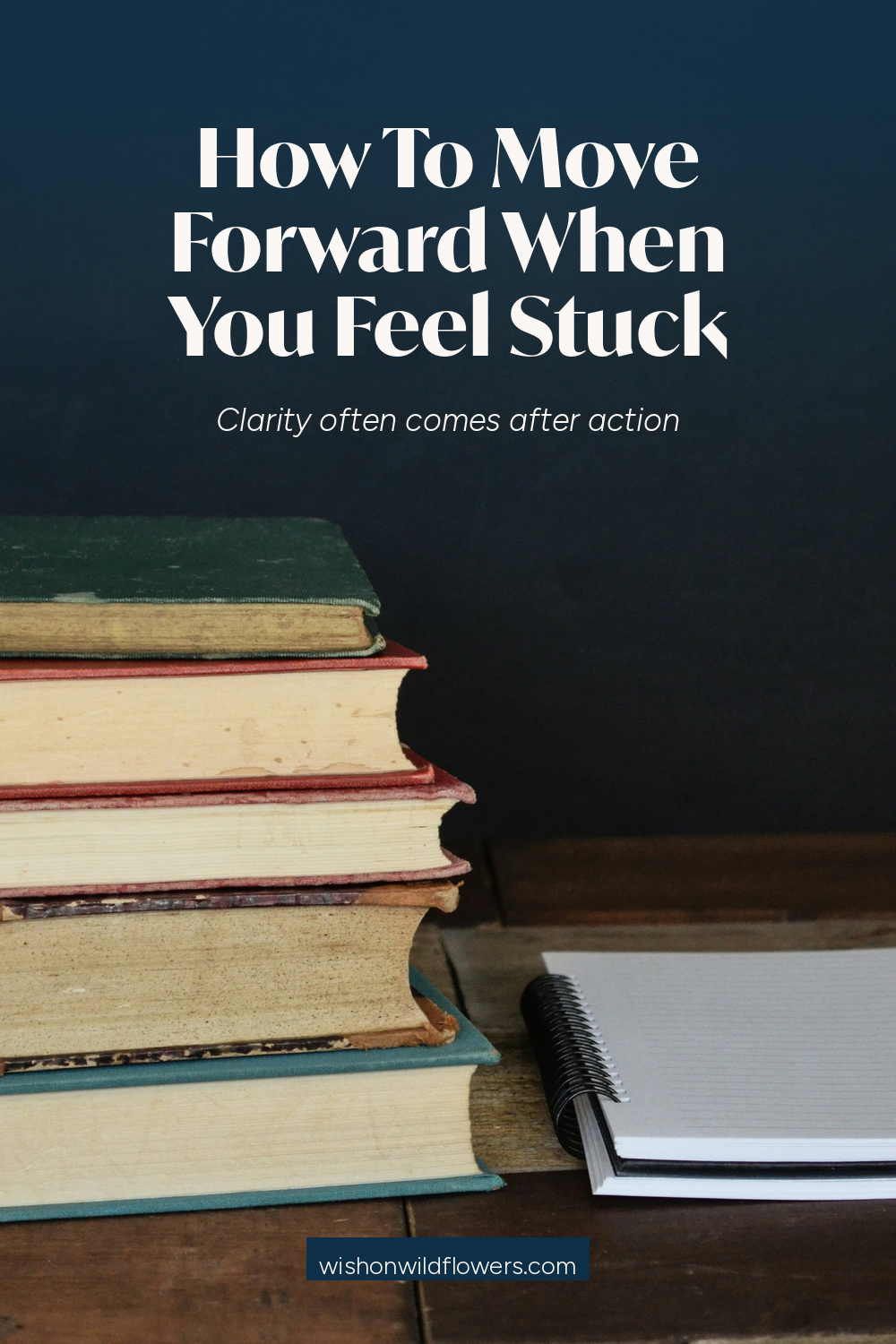 How To Move Forward When You Feel Stuck