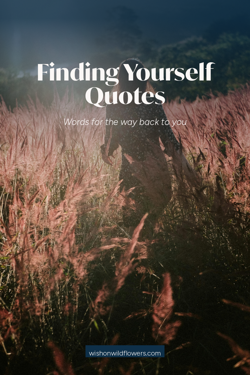 Finding Yourself Quotes: 50 Quotes for the Woman Who Has Drifted From Herself