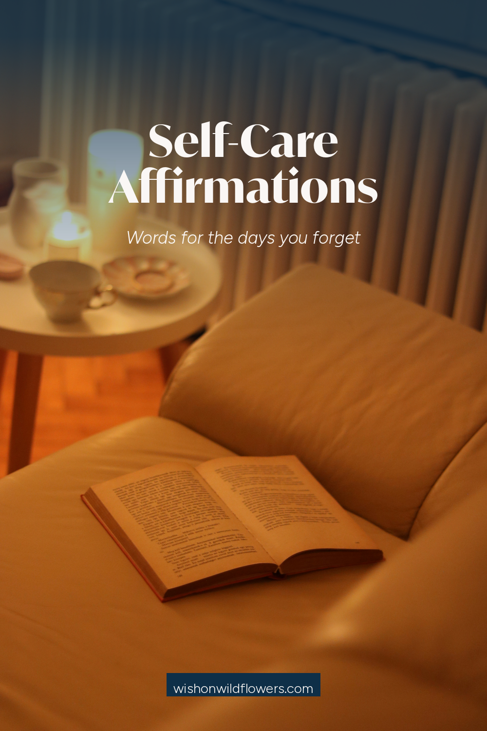 Self-Care Affirmations to Use to Take Care of Yourself