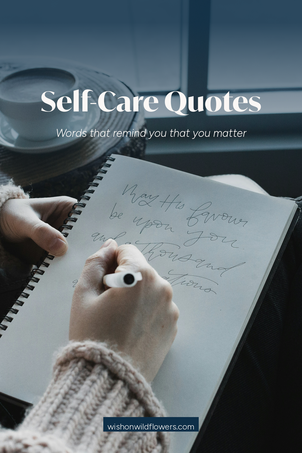 5 of the Best Self-Care Quotes for Inspiration