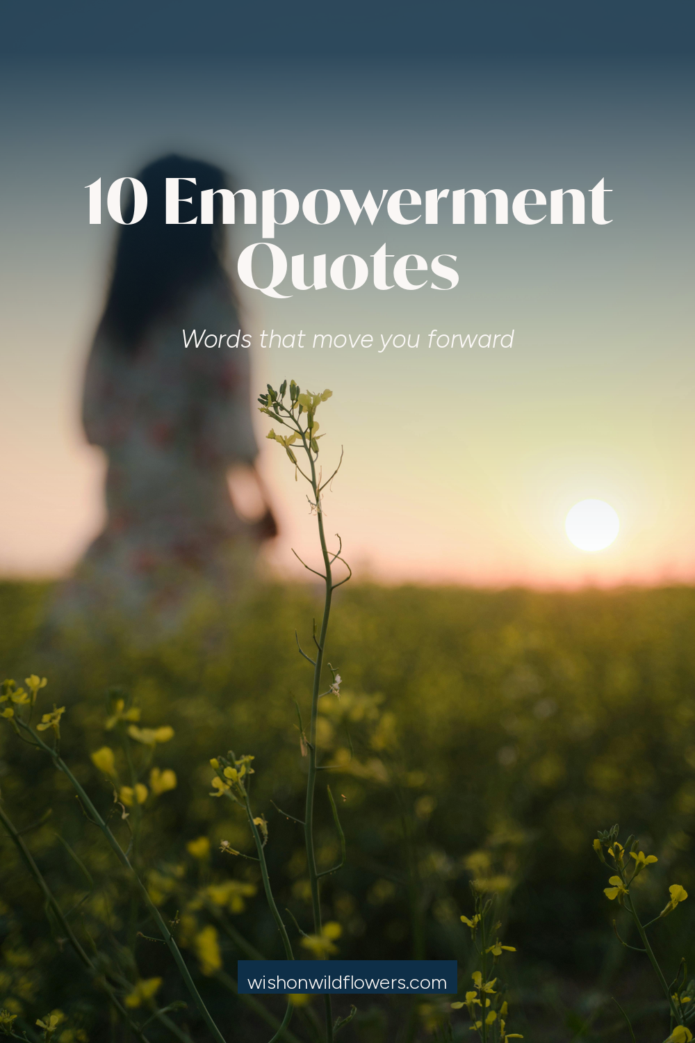 10 of the Best Empowerment Quotes for Motivation