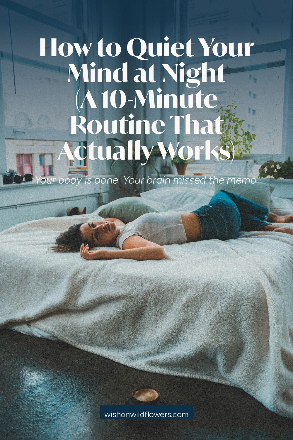 How to Quiet Your Mind at Night 