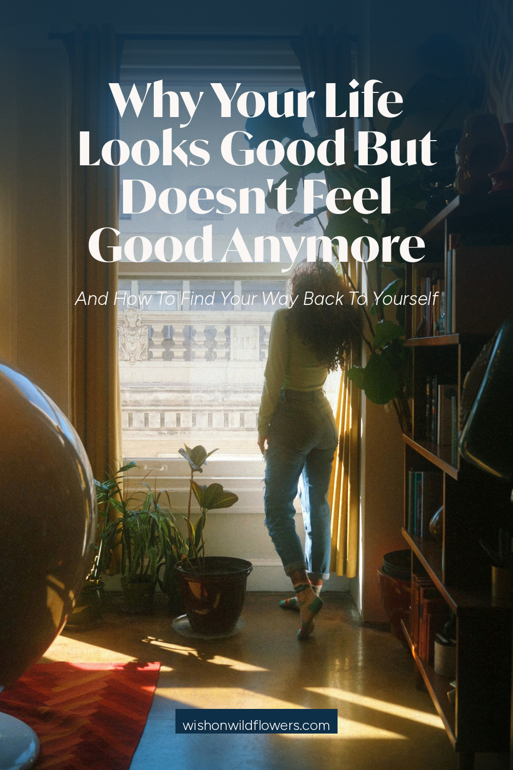 Why Your Life Looks Good But Doesn’t Feel Good Anymore