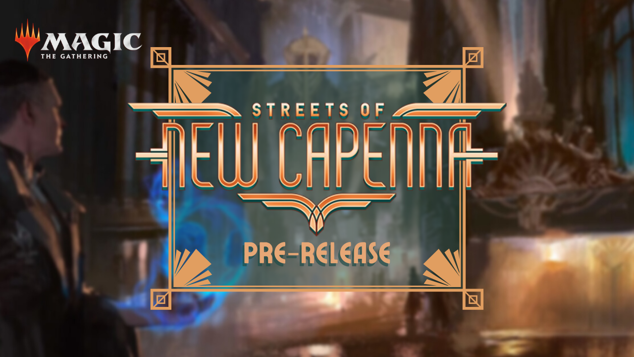 MTG: Streets of New Capenna - Prerelease
