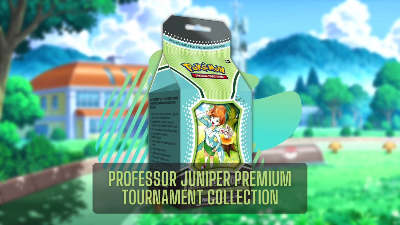Pokémon TCG: Professor Juniper Premium Tournament Collection