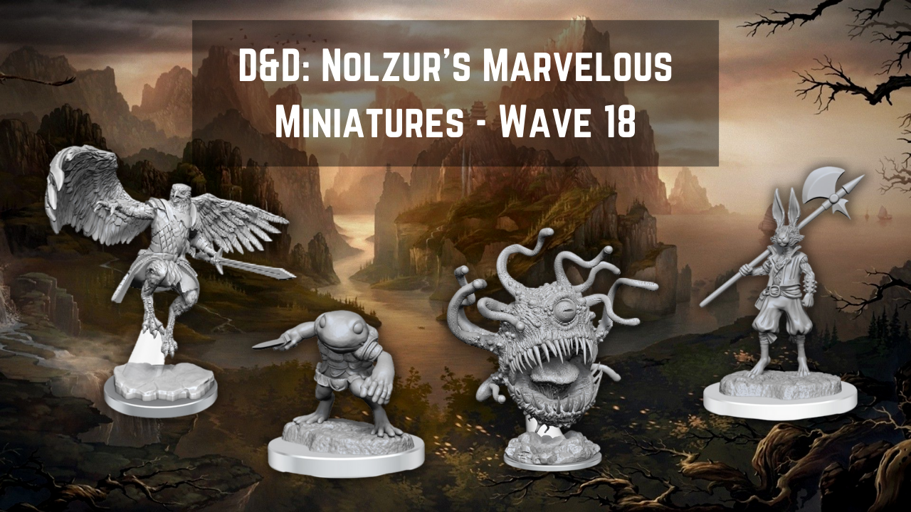 D&amp;D: Nolzur’s Marvelous Miniatures - Wave 18