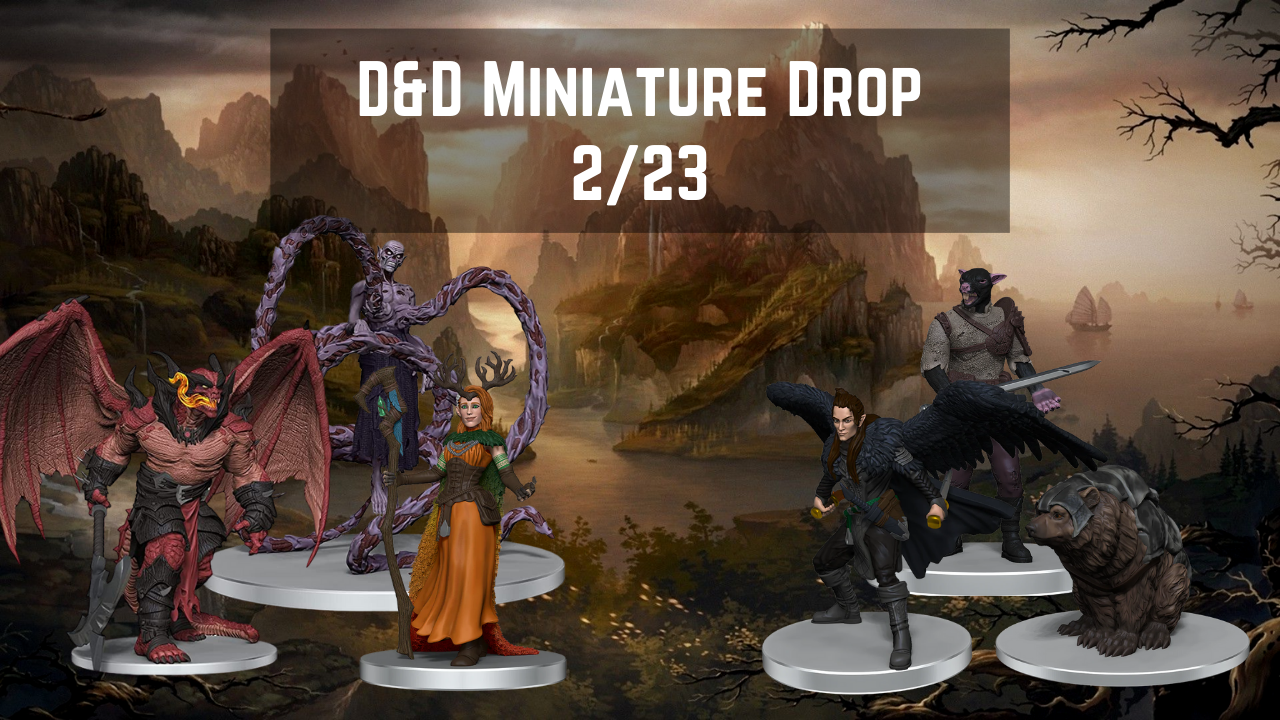 D&amp;D Miniature Drop: 2/23 Product List