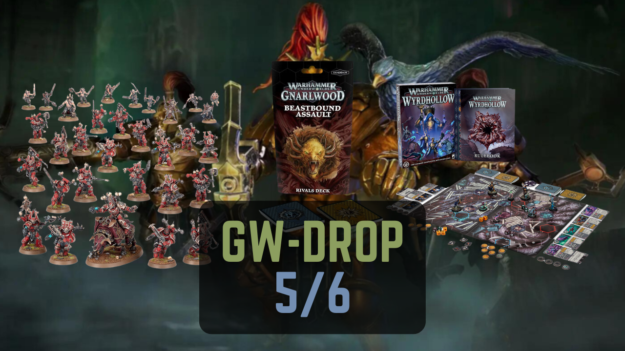 Games Workshop Drop: 5/6 Product List
