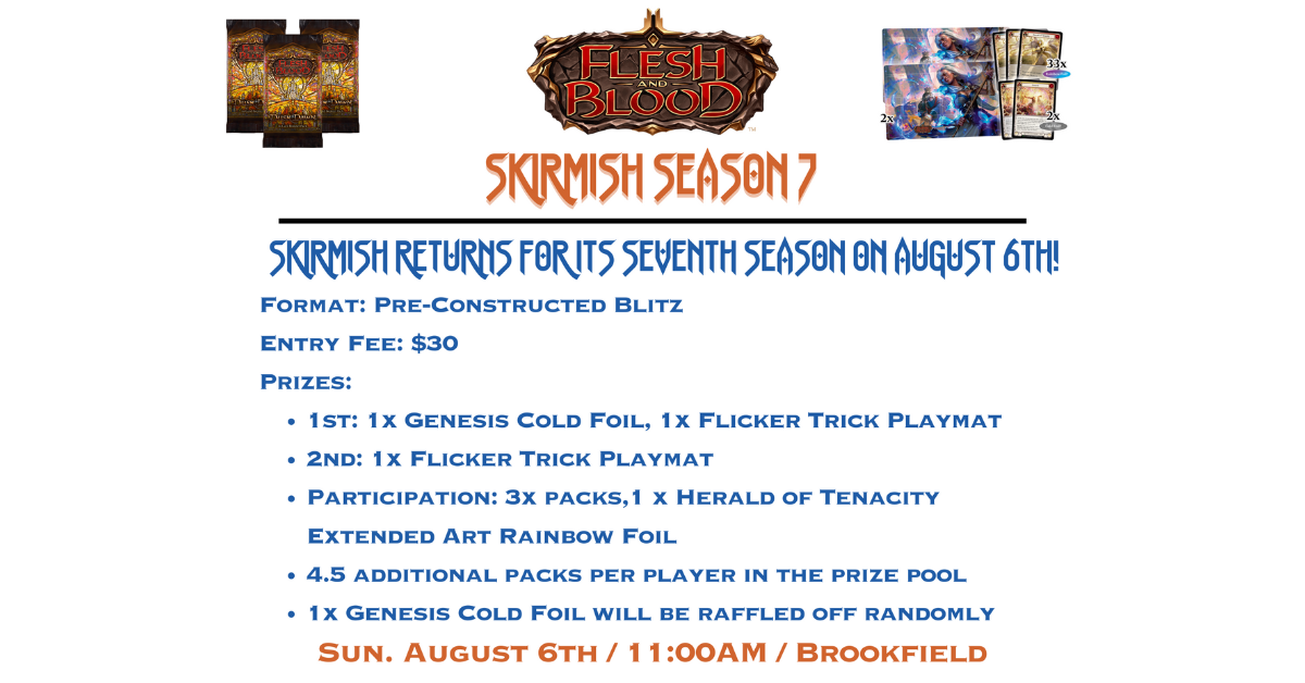 Flesh &amp; Blood: Skirmish Season 7
