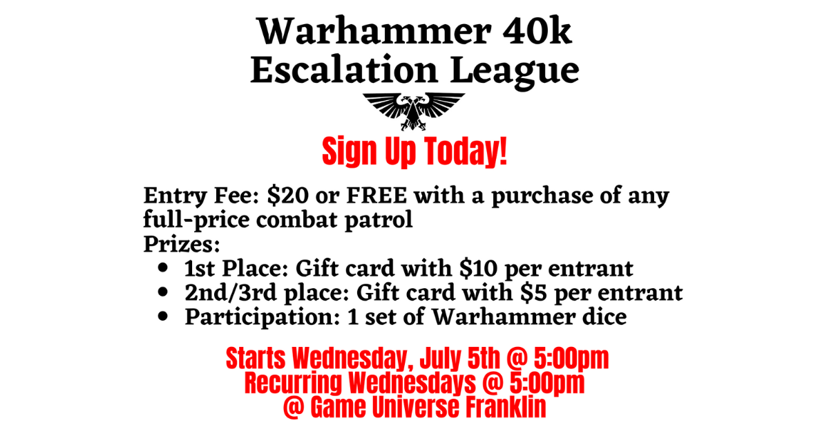 Warhammer 40k Escalation League @ Game Universe Franklin