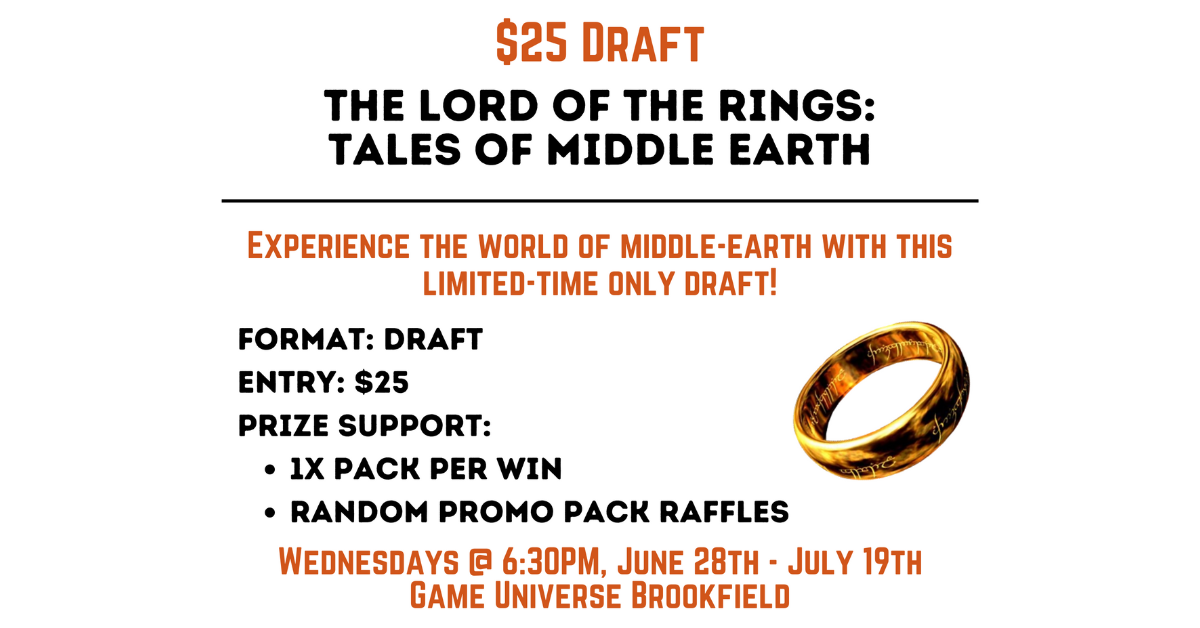 $25 Draft - Lord of the Rings: Tales of Middle Earth @ Brookfield