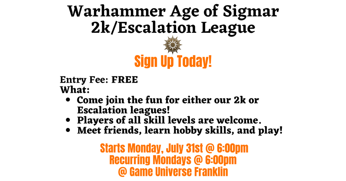Warhammer AoS 2k/Escalation League @ Game Universe Franklin