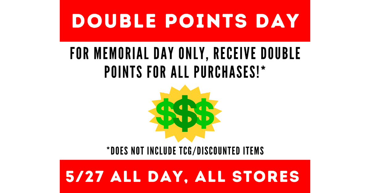 Memorial Day - Double Points Day!