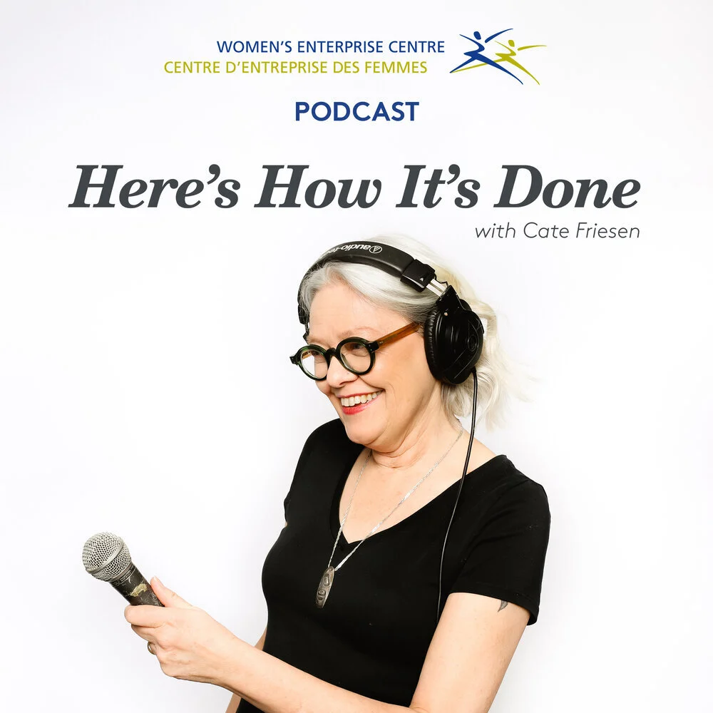 Here's How It's Done Podcast with Cate Friesen