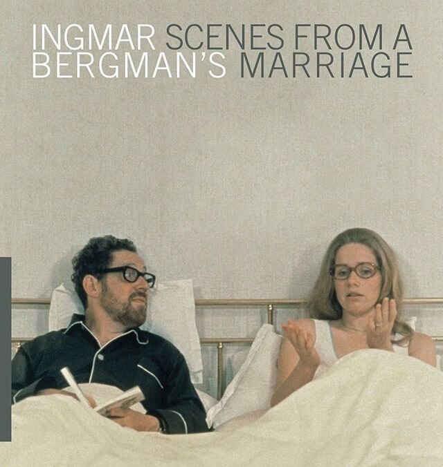 MOVIES THAT MAKE YOU WANT TO MAKE MOVIES #11: Scenes from A Marriage (1973, dir by Ingmar Bergman, Sweden). Make sure to watch the 297 minute multi-part original TV version versus the condensed 2.5 hour movie version. Both are great. But the longer o