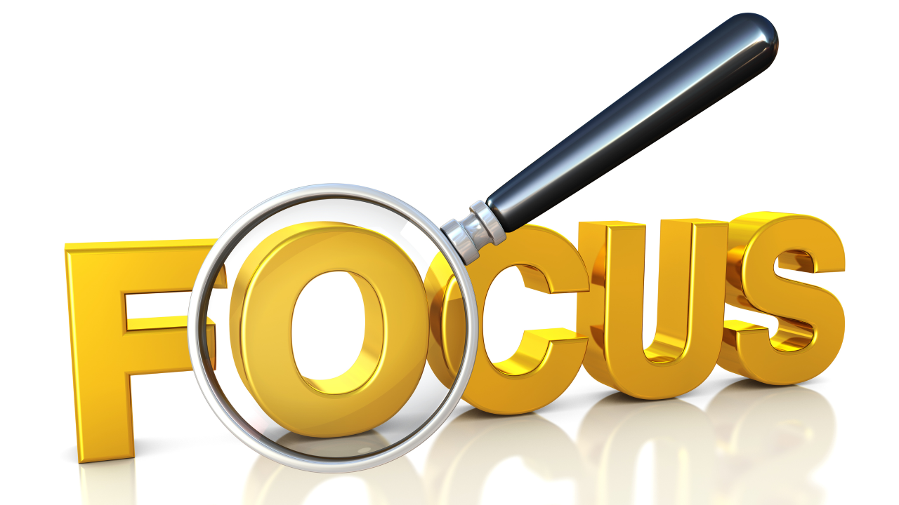 What Is Your Focus On?